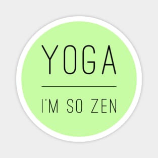 Yoga, I'm So Zen Magnet